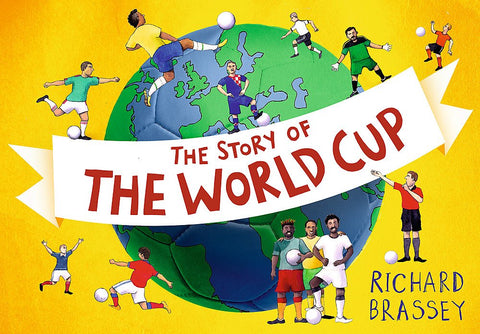 Football books for 7 year old — The Story of the World Cup