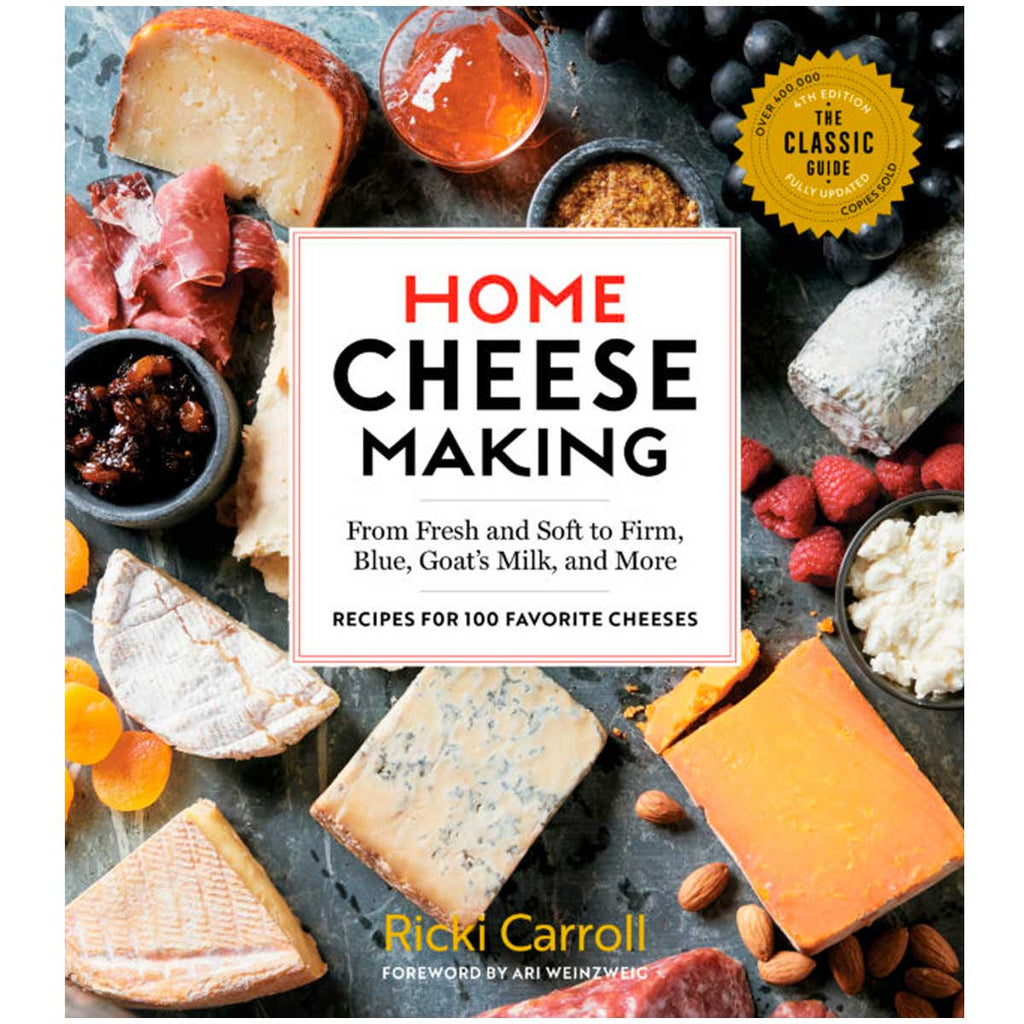 Home Cheese Making By Ricki Carroll Cheese Making Supply Co 