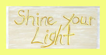 Shine Your Light Plague