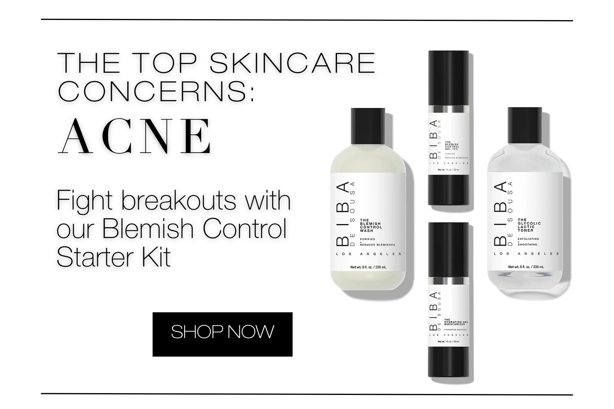 FIGHT BREAKOUTS WITH OUR BLEMISH CONTROL STARTER KIT