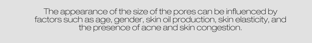 the appearance of the size of a por can be influenced by factors such as age, gender, skin oil production, skin elasticity, and the presence of acne and skin congestion.
