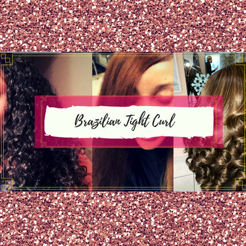 Brazilian Tight Curl