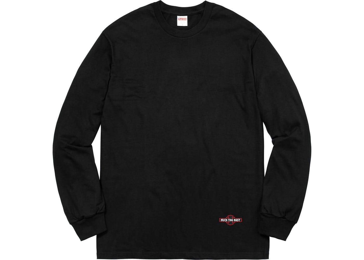 Supreme Independent Fuck The Rest L/S Tee Black