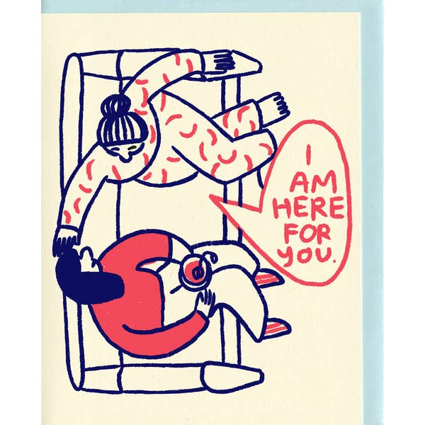 PEIL* I am Here for You Card