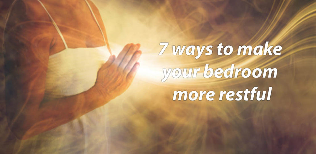 7 ways to make your bedroom more restful