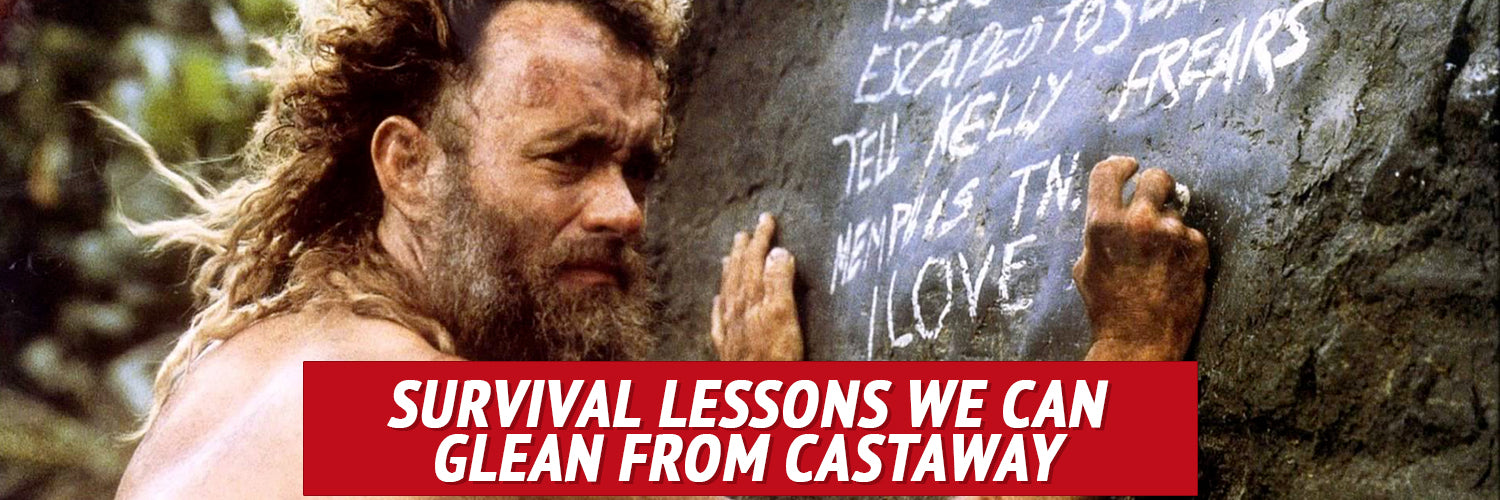 Survival Lessons We Can Glean From Castaway - My Patriot Supply