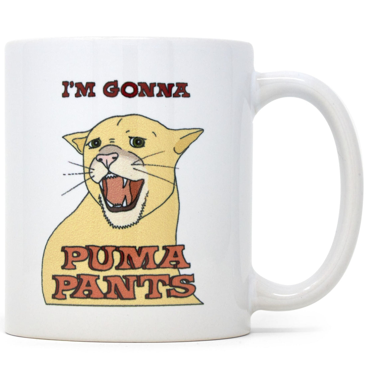 cueva extraer Cantidad de dinero I'm Gonna Puma Pants Ceramic Coffee Mug l AlwaysFits.com Exclusive – Always  Fits