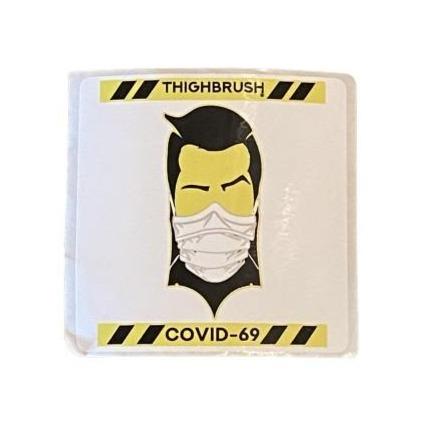 THIGHBRUSH® - COVID-69 - STICKER