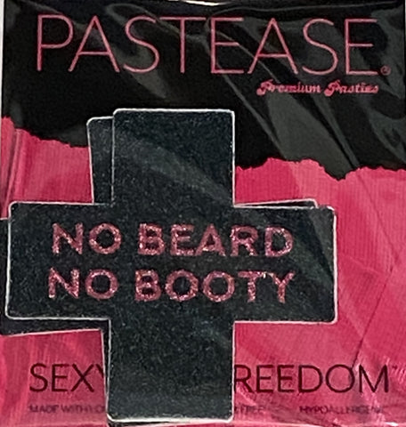 Pastease® Premium Pasties for THIGHBRUSH® - "NO BEARD, NO BOOTY"