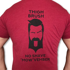 THIGHBRUSH® "NO SHAVE "MOW"VEMBER T-SHIRT