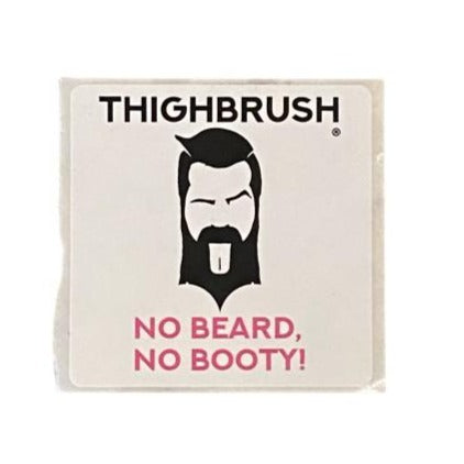 THIGHBRUSH® - "NO BEARD, NO BOOTY" - Sticker