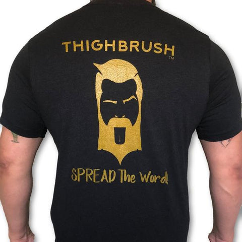 THIGHBRUSH® "SPREAD THE WORD" MEN'S T-SHIRT