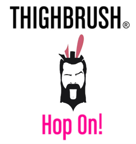 THIGHBRUSH - HOP ON!