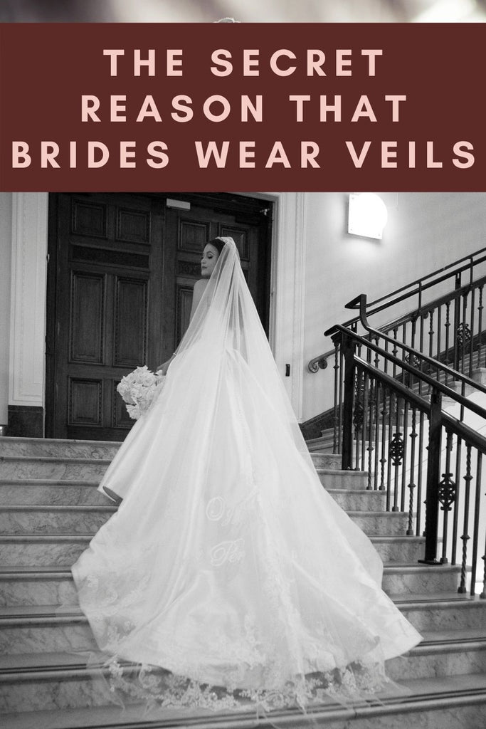 Why Do Brides Wear Veils? - Cinderella's Closet