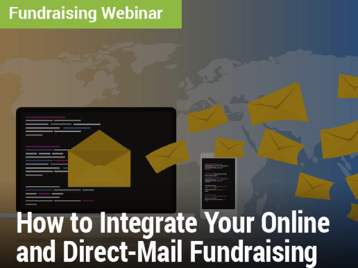 How To Integrate Your Online And Direct Mail Fundraising