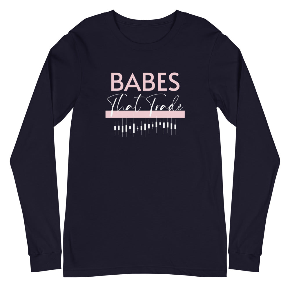 Babes That Trade - Long Sleeve Tee