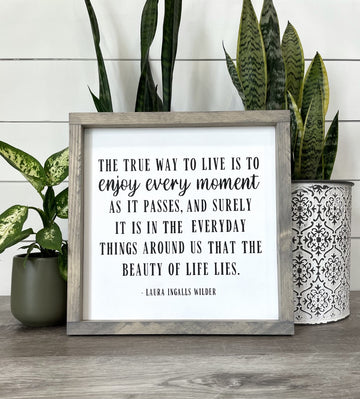The True Way to Live... - Laura Ingalls Wilder