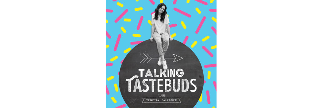 Talking Tastebuds Podcast