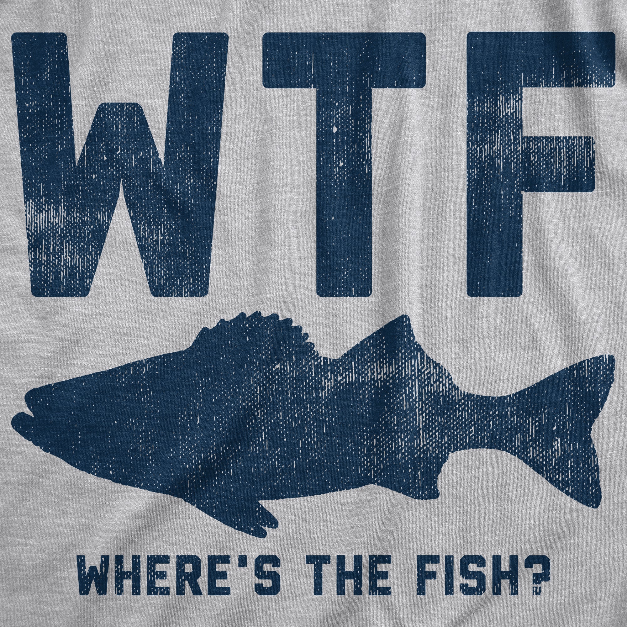 WTF Wheres The Fish Men's T Shirt - Crazy Dog T-Shirts