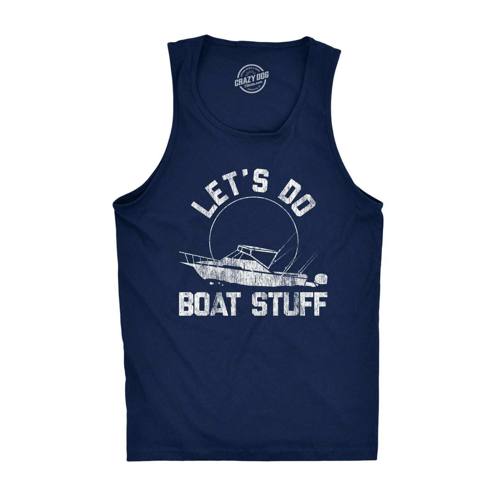 Let's Do Boat Stuff Men's T Shirt - Crazy Dog T-Shirts