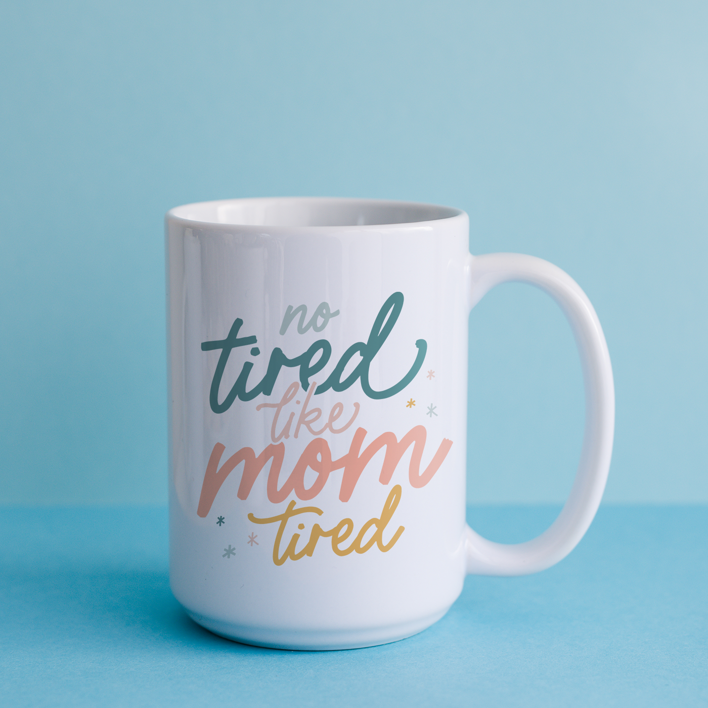 Tired Moms Club Coffee Mug or Tumbler