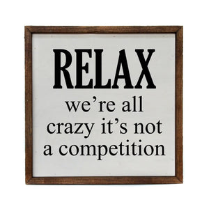 No Crazy Competition Wall Sign