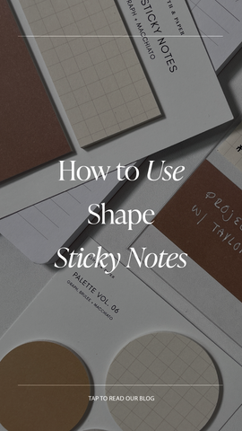 How to Use Shape Sticky Notes