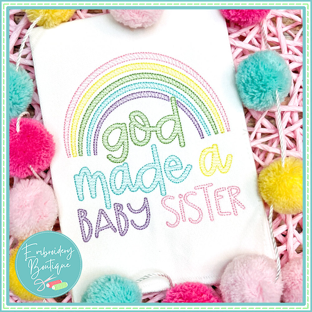 God Made Baby Sister Rainbow Sketch Embroidery Design, Embroidery Design, opensolutis