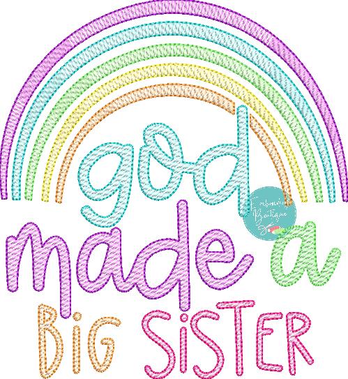 God Made Big Sister Rainbow Sketch Embroidery Design, Embroidery Design, opensolutis