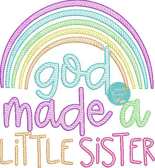 God Made Little Sister Rainbow Sketch Embroidery Design, Embroidery Design, opensolutis