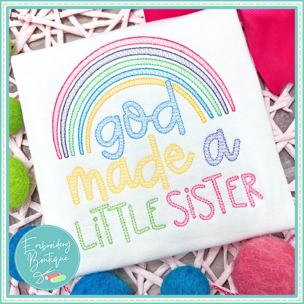 God Made Little Sister Rainbow Sketch Embroidery Design, Embroidery Design, opensolutis