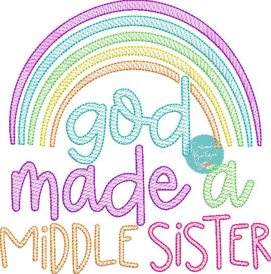 God Made Middle Sister Rainbow Sketch Embroidery Design, Embroidery Design, opensolutis