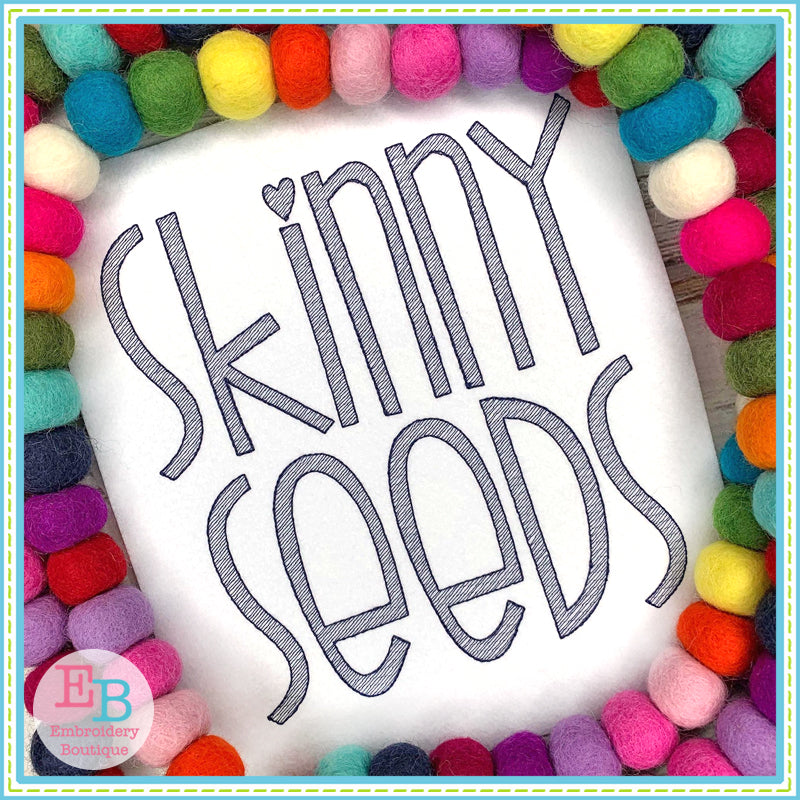 Skinny Seeds Sketch Embroidery Font Embroidery Boutique