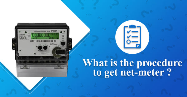 What is the procedure to get net meter