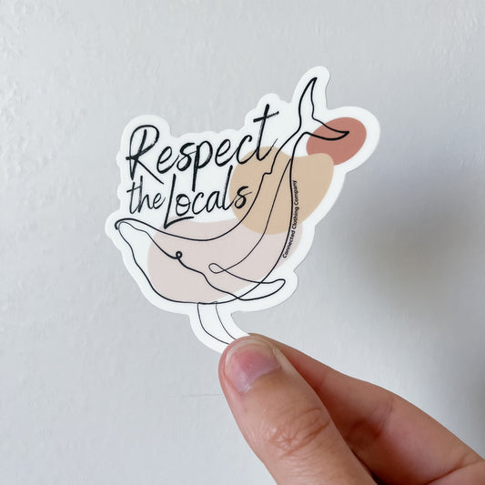 Respect The Locals Whale Sticker - sweetsherriloudesigns - 10% of proceeds donated to ocean conservation