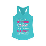 I am a Strong Women Because A Strong Woman Raised Me Tank Top Shirt Women