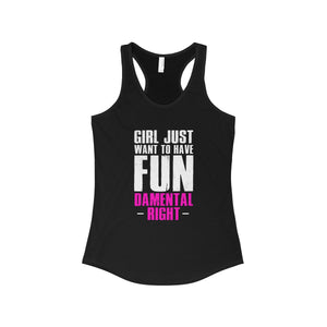 Girls Just Want To Have Fun Damental Rights Empower Tank Top Shirt For Women