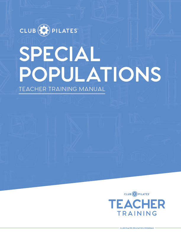 Pilates Special Populations Manual – Club Pilates Teacher Training