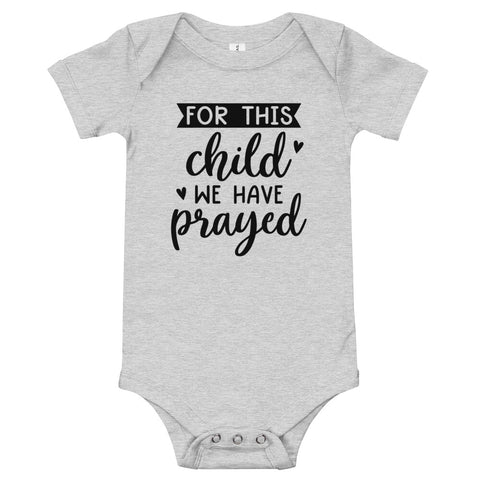 for this child we have prayed onesie