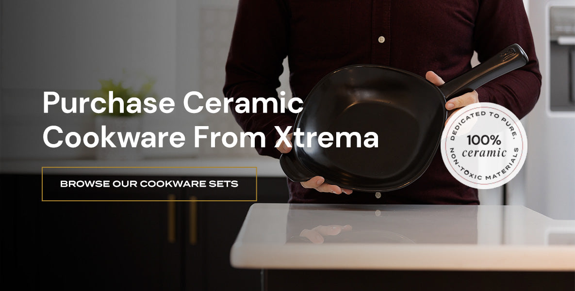 Ceramic Cookware Vs. Ceramic-Coated Cookware, Xtrema