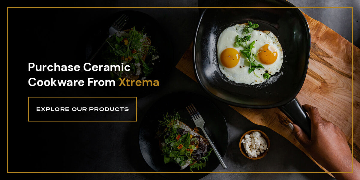 Purchase Ceramic Cookware From Xtrema