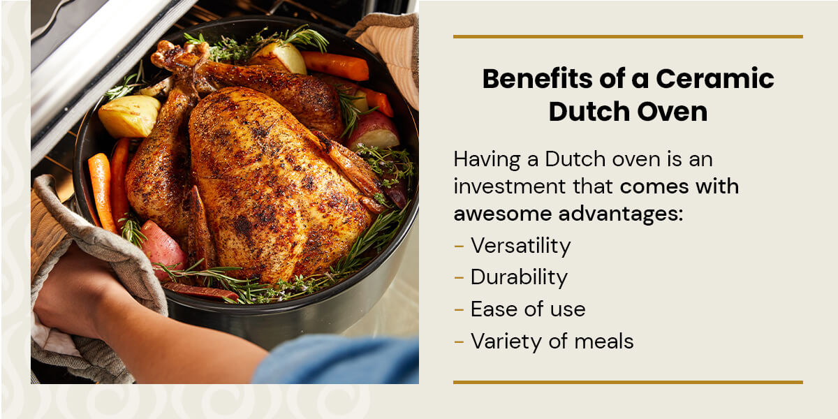 Benefits of a Ceramic Dutch Oven