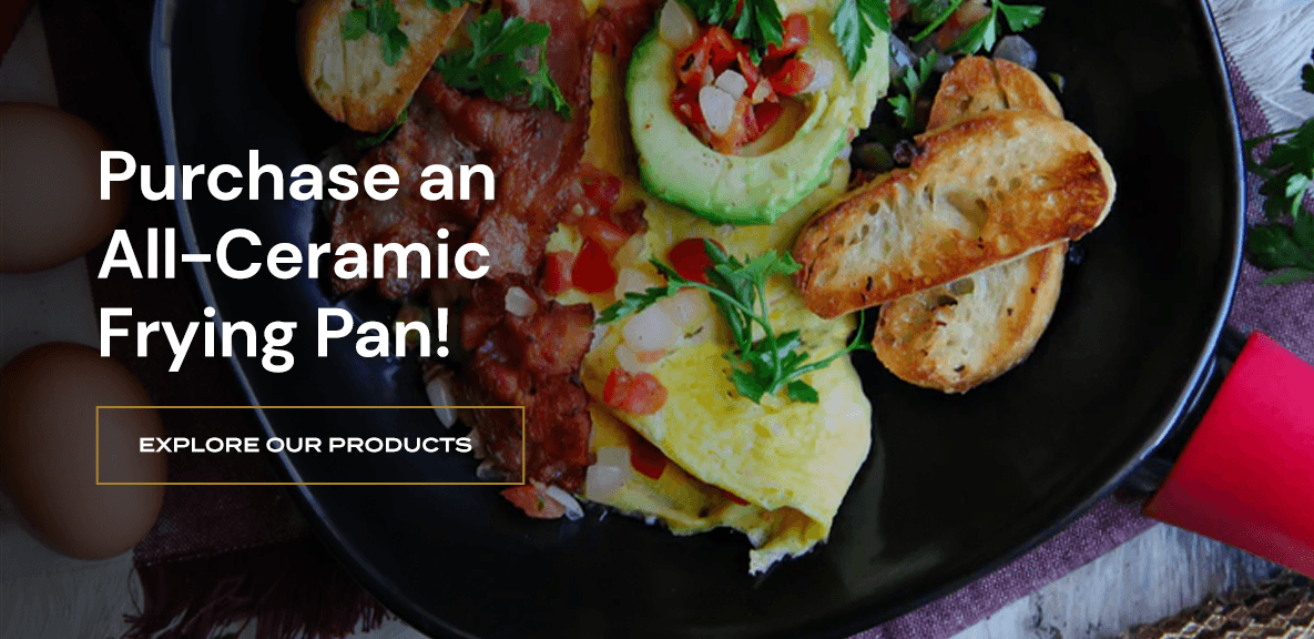 Purchase an All-Ceramic Frying Pan!