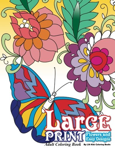 Download Large Print Adult Coloring Book Flowers Easy Designs Beautiful Adu Workingdaughter