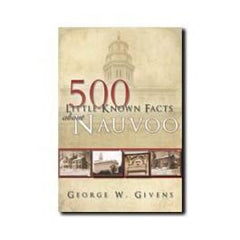 500 Little Known Facts About Nauvoo Cedar Fort Publishing Media