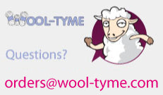 Email us at orders@wool-tyme.com