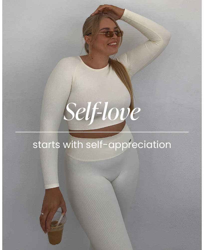 Self-love starts with self-appreciation