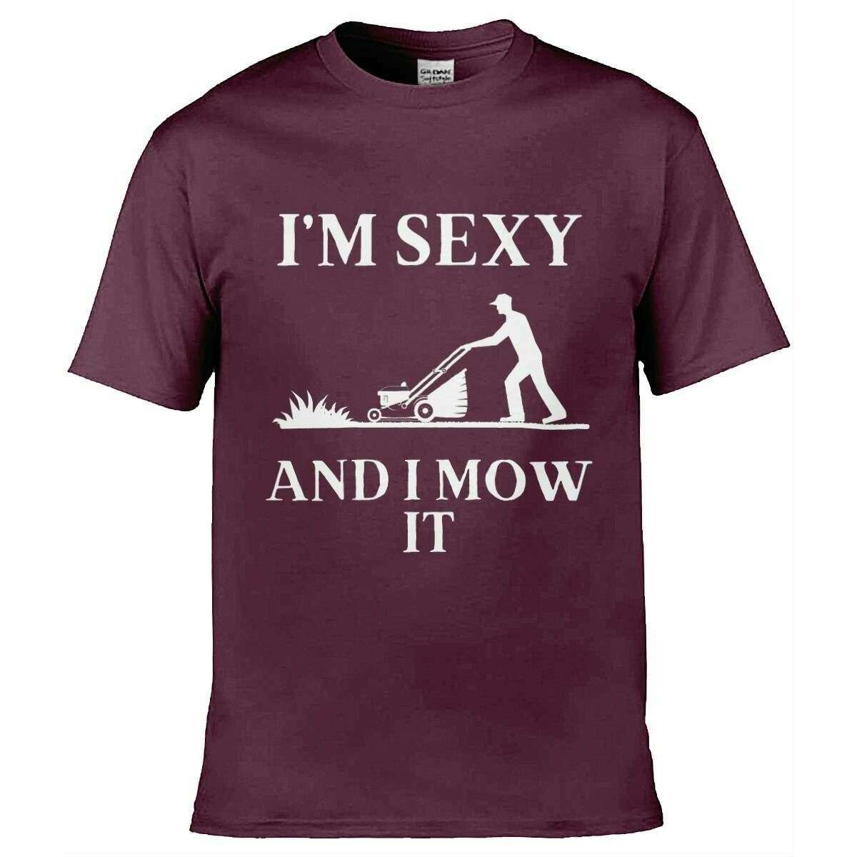 Teemarkable! I’m Sexy and I Mow It T-Shirt