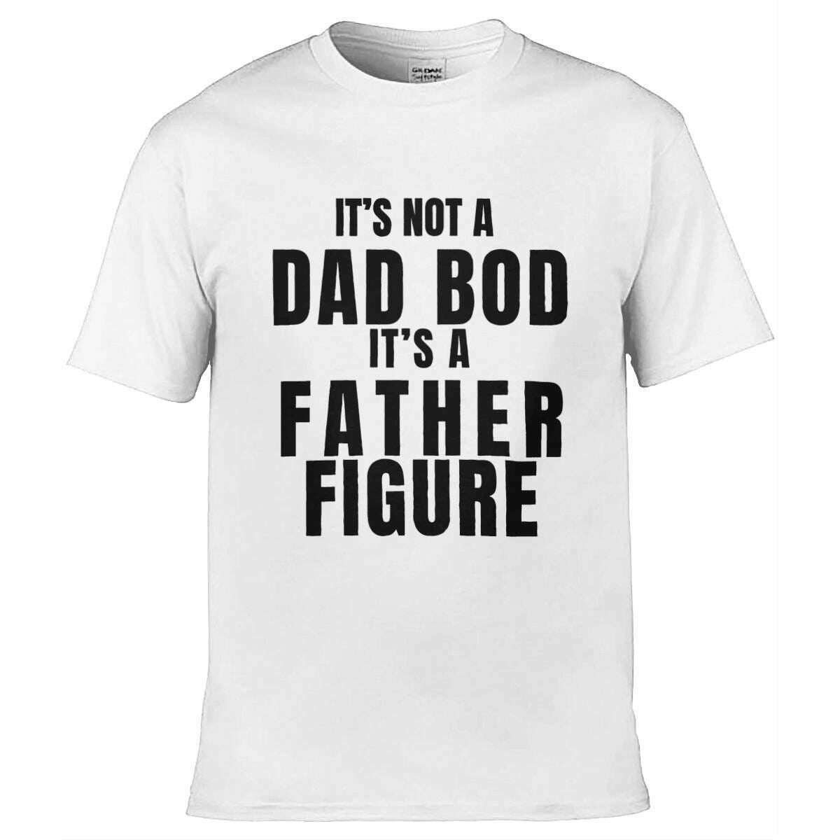 Teemarkable! It’s Not A Dad Bod It’s A Father Figure T-Shirt