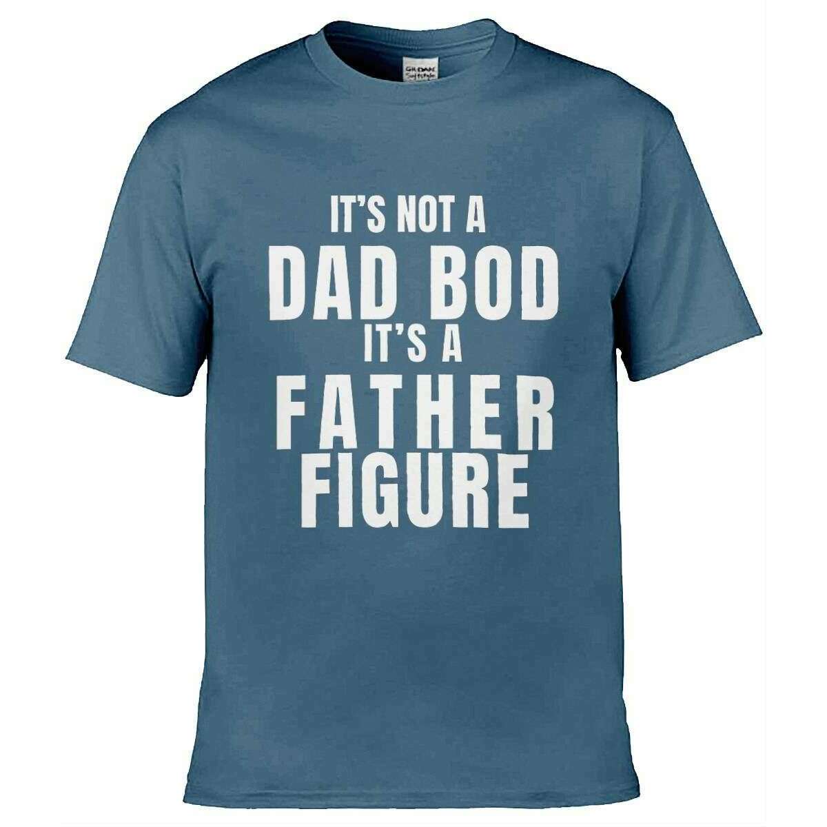 Teemarkable! It’s Not A Dad Bod It’s A Father Figure T-Shirt